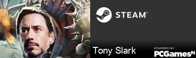 Tony Slark Steam Signature