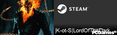 |K-ot-S|LordOfTheDark Steam Signature