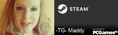-TG- Maddy Steam Signature