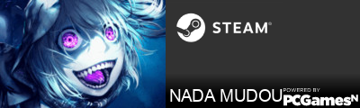 NADA MUDOU Steam Signature