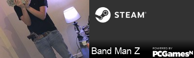 Band Man Z Steam Signature