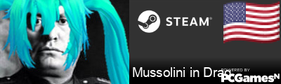 Mussolini in Drag Steam Signature