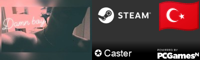 ✪ Caster Steam Signature