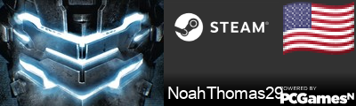 NoahThomas29 Steam Signature