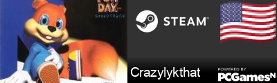 Crazylykthat Steam Signature