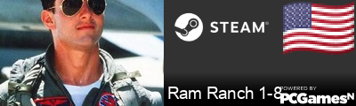 Ram Ranch 1-8 Steam Signature