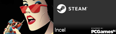 Incel Steam Signature