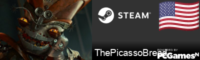 ThePicassoBread Steam Signature