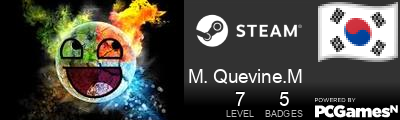 M. Quevine.M Steam Signature