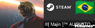 ®[ Majin ]™ AUGU$TO CE$AR Steam Signature