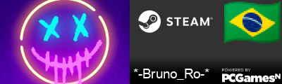 *-Bruno_Ro-* Steam Signature