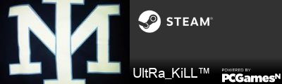 UltRa_KiLL™ Steam Signature
