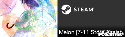 Melon [7-11 Store Assistant] Steam Signature