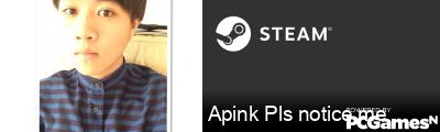 Apink Pls notice me Steam Signature