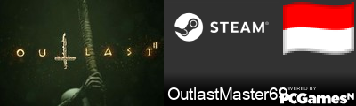 OutlastMaster69 Steam Signature