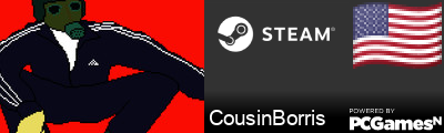 CousinBorris Steam Signature