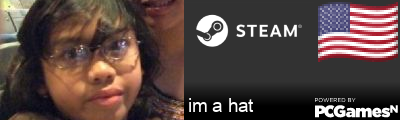 im a hat Steam Signature