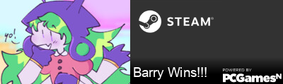 Barry Wins!!! Steam Signature