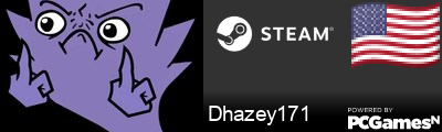 Dhazey171 Steam Signature