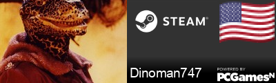 Dinoman747 Steam Signature