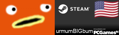 urmumBIGbum Steam Signature