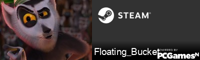 Floating_Bucket Steam Signature