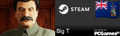 Big T Steam Signature