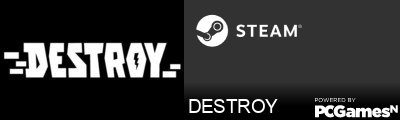 DESTROY Steam Signature