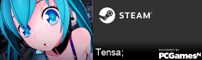 Tensa; Steam Signature
