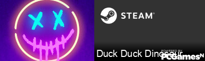 Duck Duck Dinosaur Steam Signature