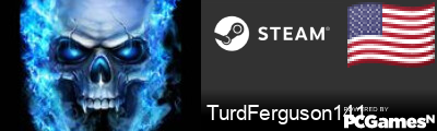 TurdFerguson141 Steam Signature