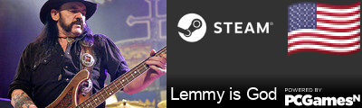 Lemmy is God Steam Signature