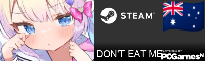 DON'T EAT ME Steam Signature