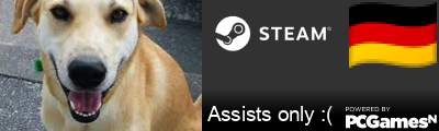 Assists only :( Steam Signature
