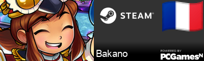 Bakano Steam Signature