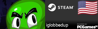 iglobbedup Steam Signature