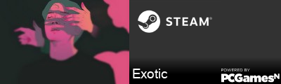 Exotic Steam Signature