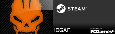 IDGAF. Steam Signature