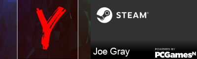 Joe Gray Steam Signature