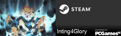 Inting4Glory Steam Signature