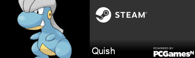 Quish Steam Signature