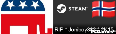 RIP * Joniboy382 * 2K15 :( Steam Signature