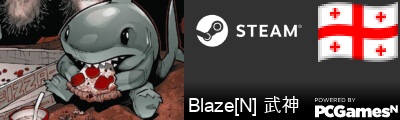 Blaze[N] 武神 Steam Signature