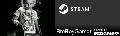 BroBoyGamer Steam Signature