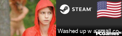 Washed up w a small cock. Steam Signature