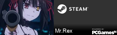Mr.Rex Steam Signature