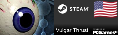 Vulgar Thrust Steam Signature