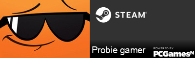 Probie gamer Steam Signature