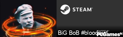 BiG BoB #bloodrust Steam Signature