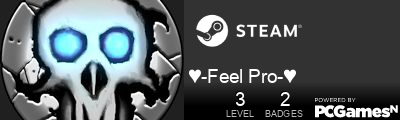 ♥-Feel Pro-♥ Steam Signature